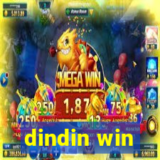 dindin win